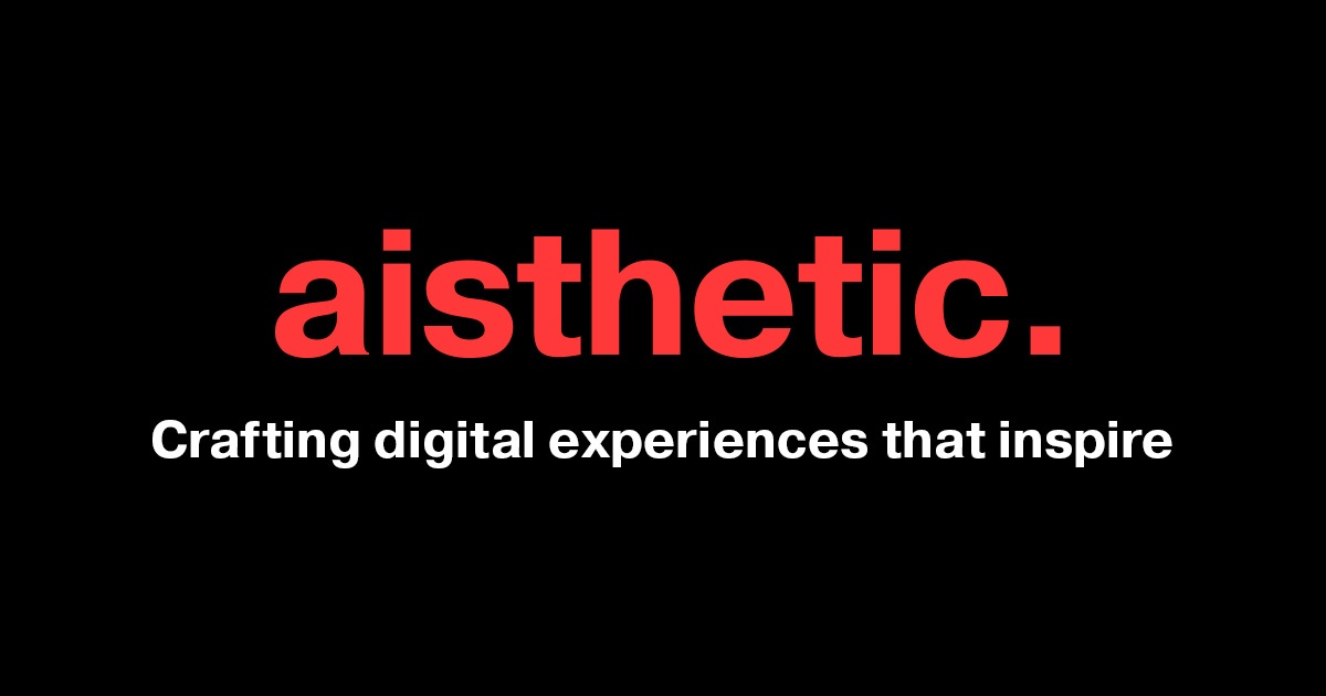 Aisthetic - Crafting digital experiences that inspire
